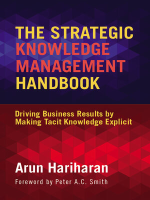 cover image of The Strategic Knowledge Management Handbook